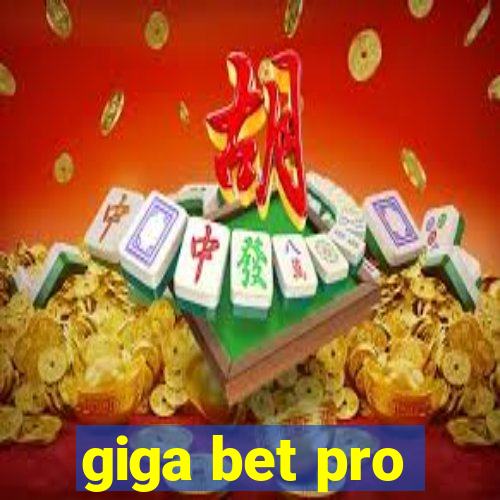 giga bet pro